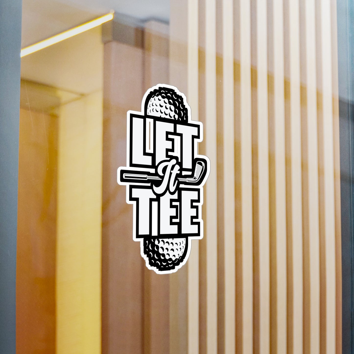 Let It Tee - Golf Sticker for Car Window Laptop Sticker. Water Bottle Sticker, Vinyl Golfing Decal, Golfer Sticker - Golf Gift