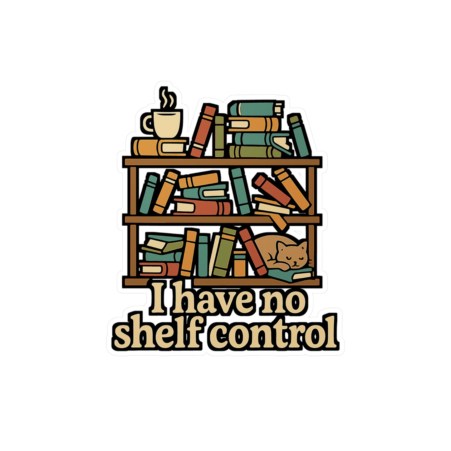 Reading Sticker – "I Have No Shelf Control" Book Lover Decals for Laptop, Water Bottle, Vinyl, Literature & Lit Inspired Gift