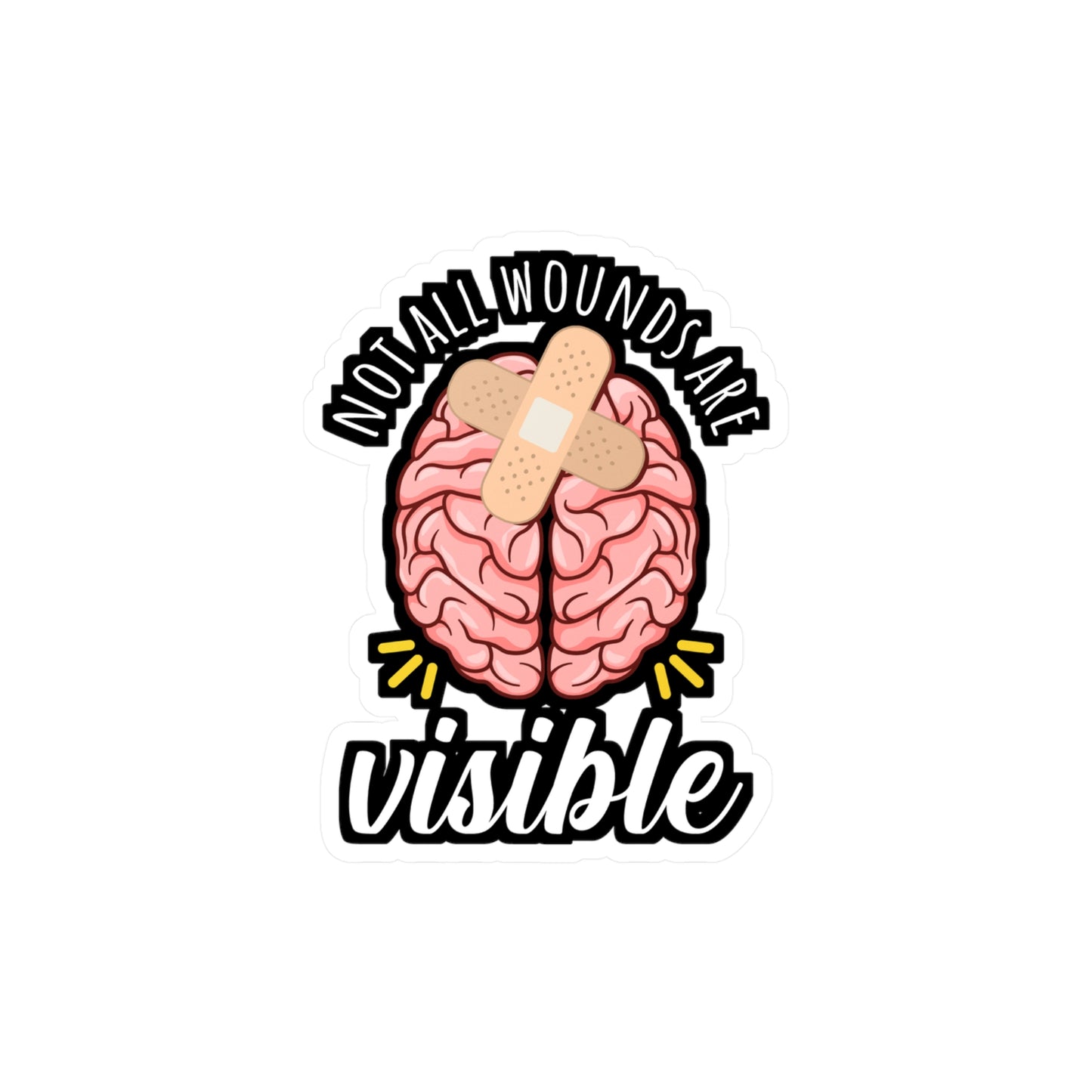 Not All Wounds Are Visible - Brain-surgery Sticker for Laptop Sticker. Water Bottle Sticker, Vinyl Skull Decal - Brain-surgery Gift