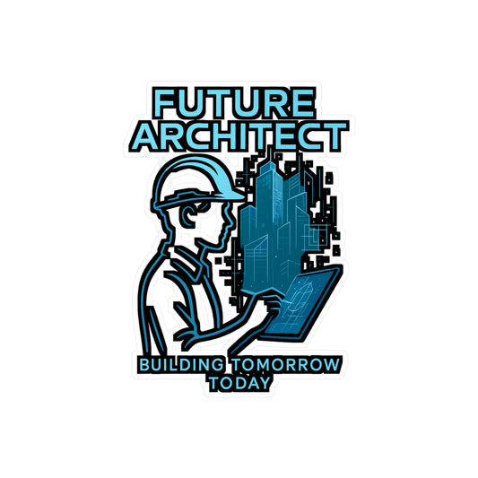 Future Architect - Architecture Sticker for Laptop, Water Bottle - Gift for Students, Architecture Lovers