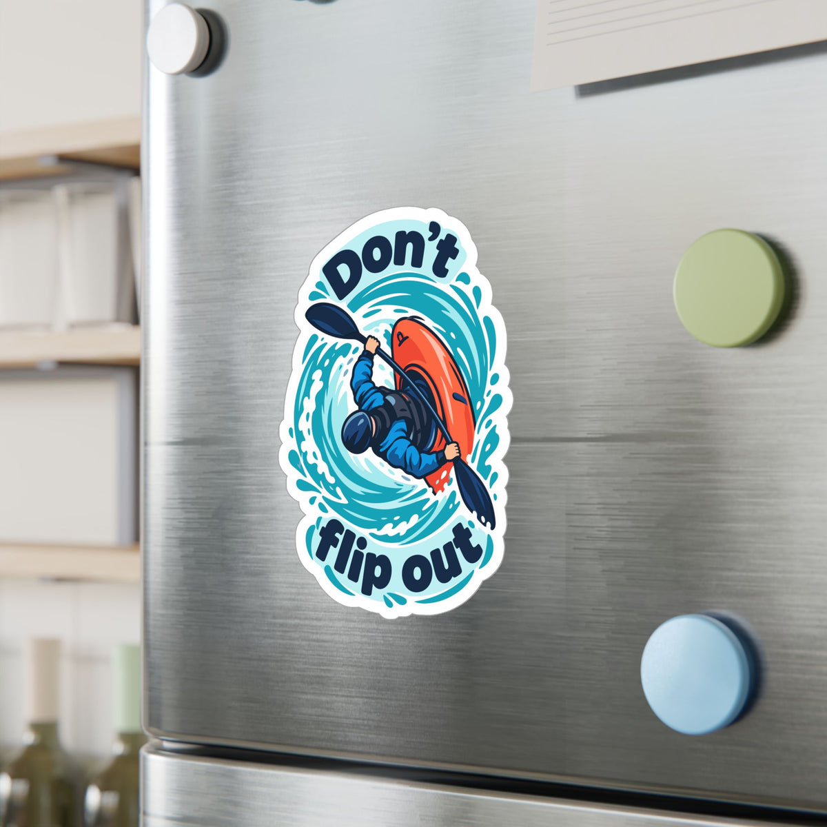 Kayak Sticker - Don’t Flip Out Decals for Kayaking and Rowing Fans, Funny Kayaker Design for Laptop or Water Bottle