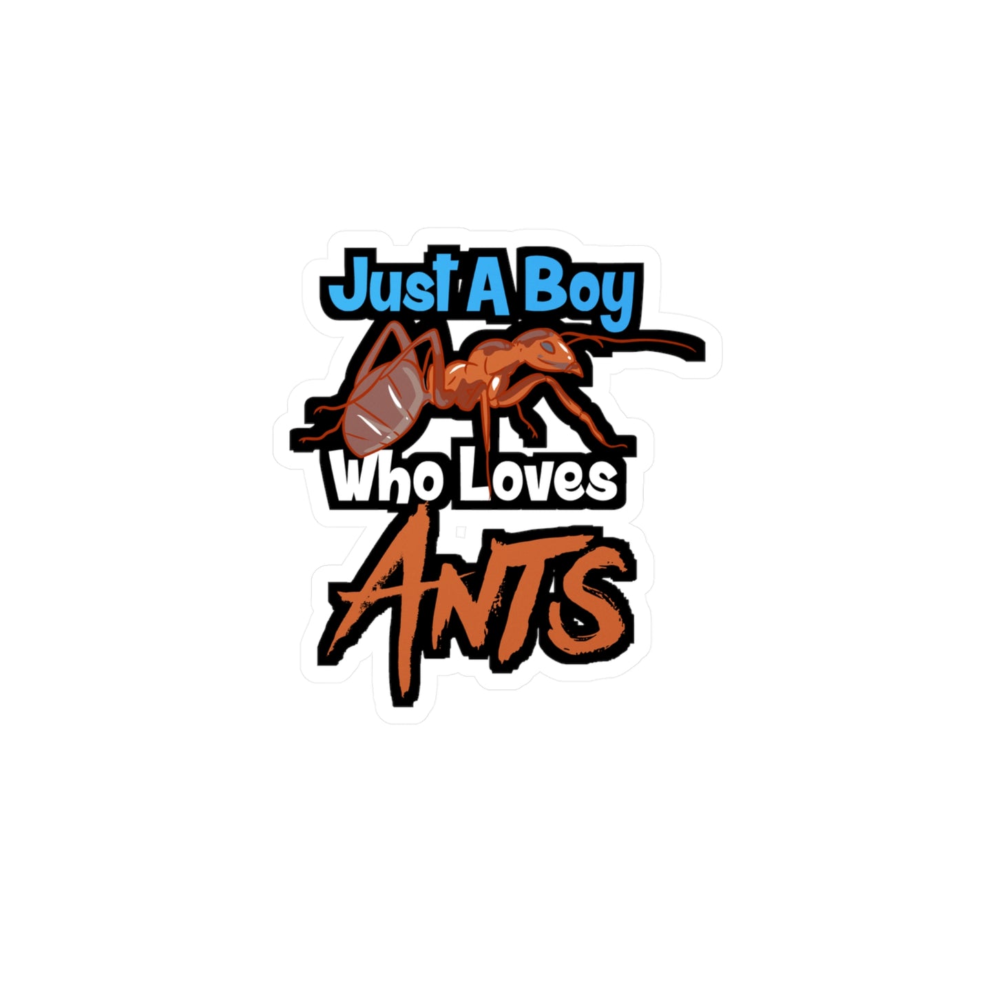 Just A Boy Who Loves Ants - Ant-keeping Sticker for Laptop Sticker. Water Bottle Sticker, Vinyl Ant Decal - Ant-keeping Gift