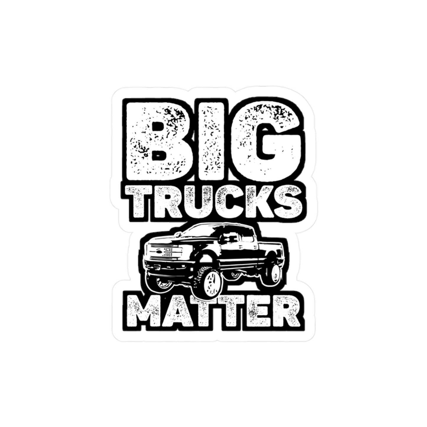 Big Trucks Matter Lifted Trucks | Lifted-truck Sticker | Mudding Decals | Mud-bogging Laptop Sticker | Lifted-truck Gift | Mudding Gift