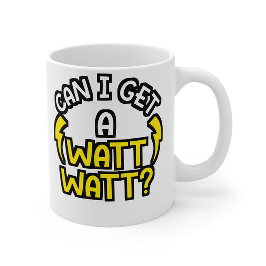 Can I Get A Watt Watt - Electrician Mug for Coffee 11oz. Electrician Cup, White ceramic, Stripper Mug, Cable Tea Cup - Electrician Gift