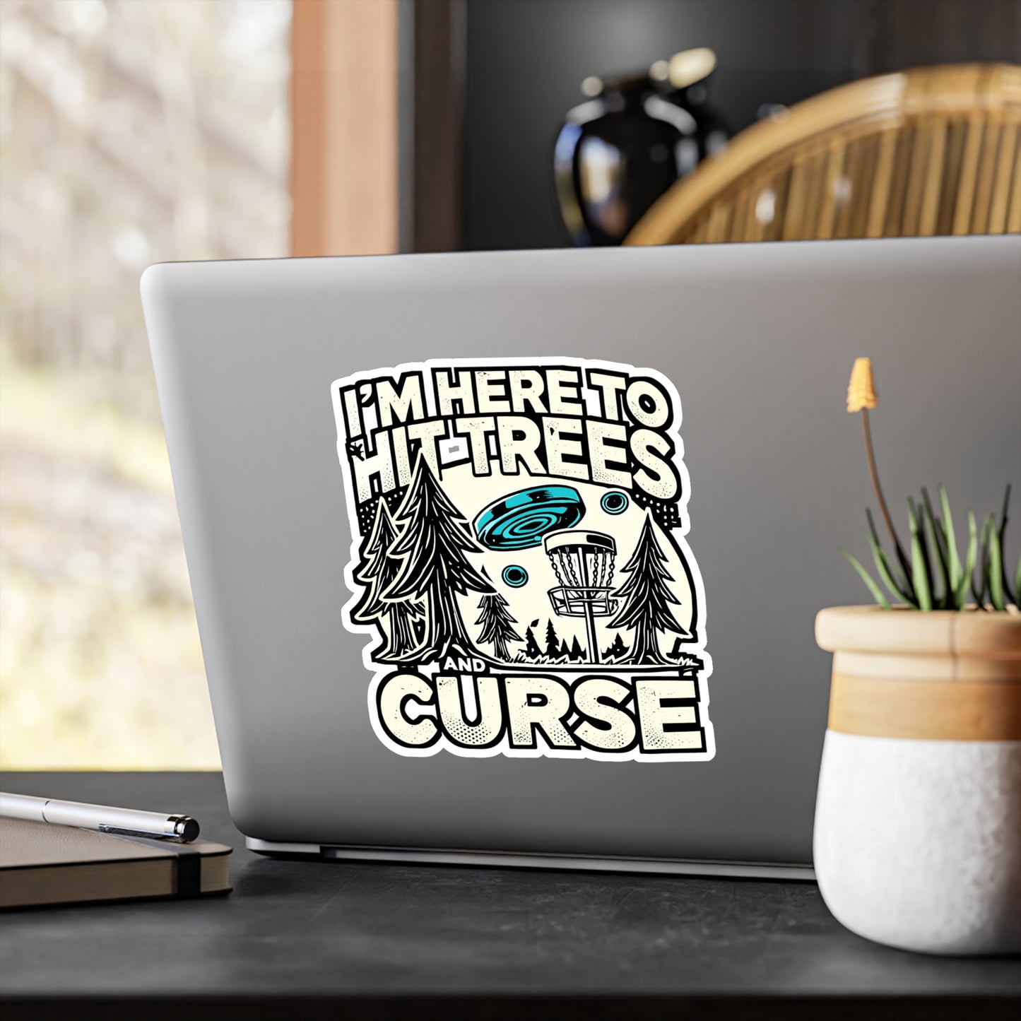 I'm Here To Hit Trees And Curse – Funny Disc Golf Sticker for Laptop or Water Bottle | Frisbee Player Gift Decal