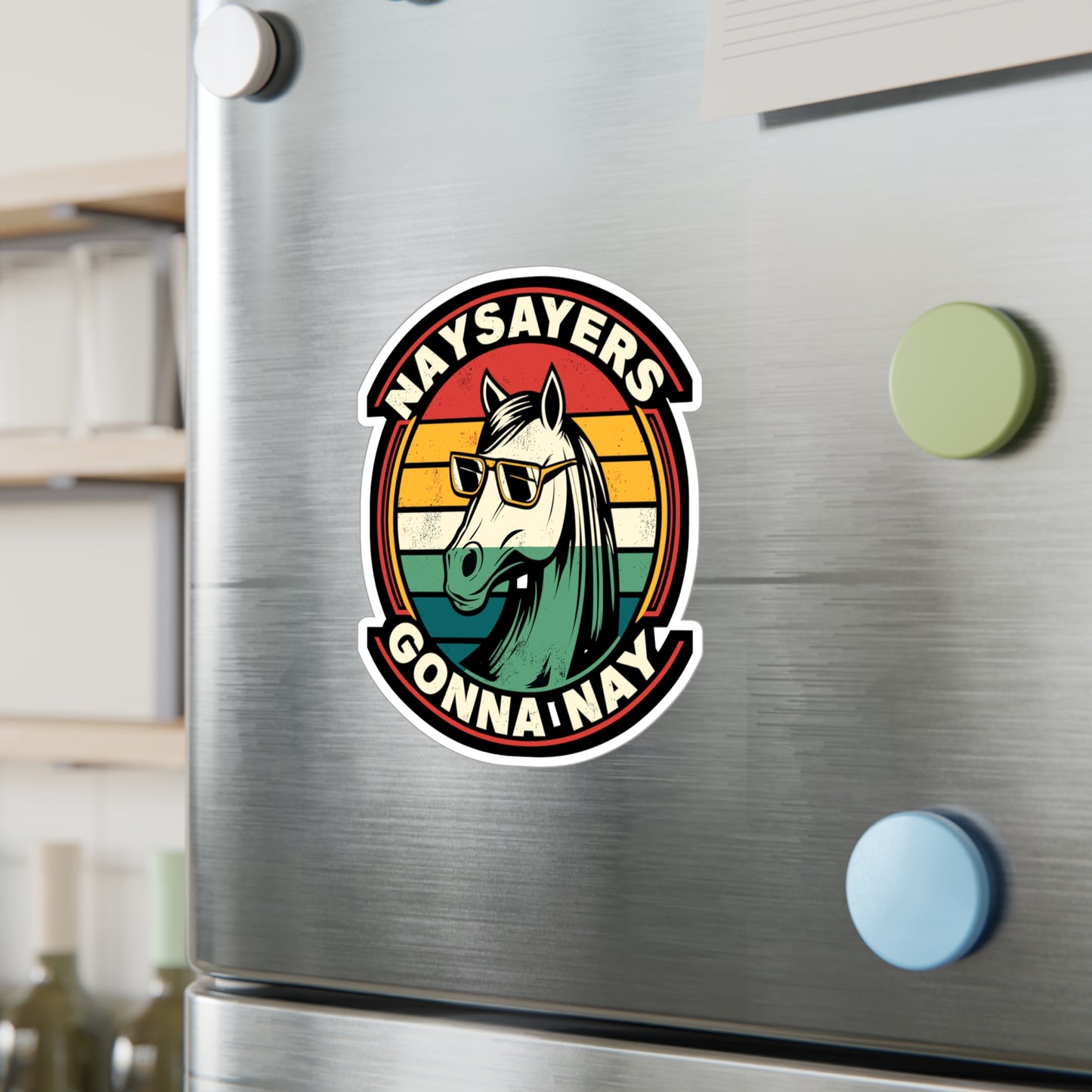 Naysayers Gonna Nay - Horse Sticker for Car Window Laptop Sticker. Water Bottle Sticker, Vinyl Pasture Decal, Neigh Sticker - Horse Gift