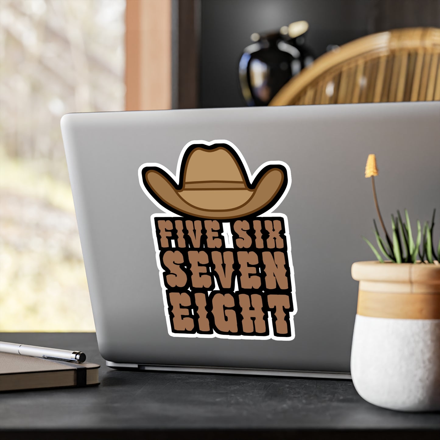 Five six seven eight - Cowboy hat Sticker for Wall, Laptop, Window, Truck, Car Cowboy hat Gift Vinyl Step Decal Sticker