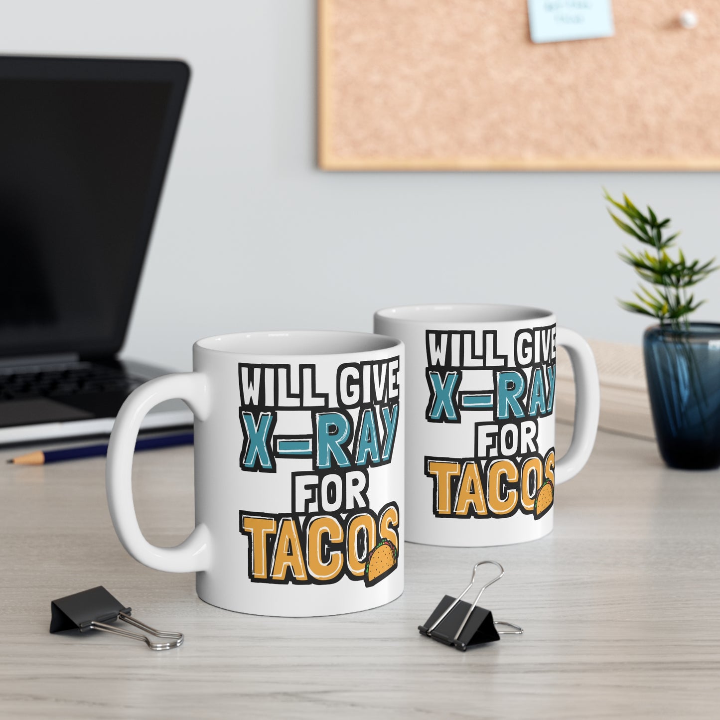 Will Give X-Ray For Tacos - Xray-tech Mug for Coffee 11oz. Xray-tech Cup, White ceramic, Medicine Mug, Rad-tech Tea Cup - Xray-tech Gift