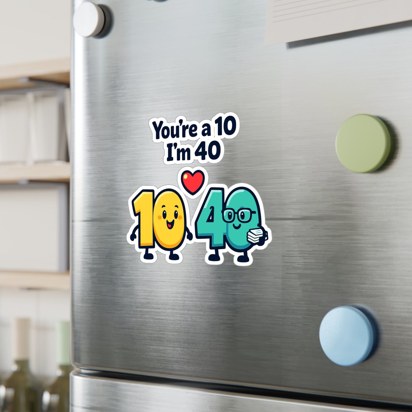 Accountant Sticker You’re a 10 I’m 40 Funny Balance Spreadsheet Amortization Vinyl Waterproof Decals for Laptop Water Bottle