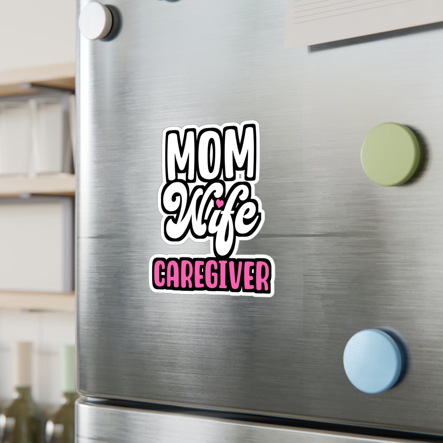 MOM WIFE CAREGIVER | Nurse Sticker | Caregiver Decals | Nursing-student Laptop Sticker | Nurse Gift | Caregiver Gift