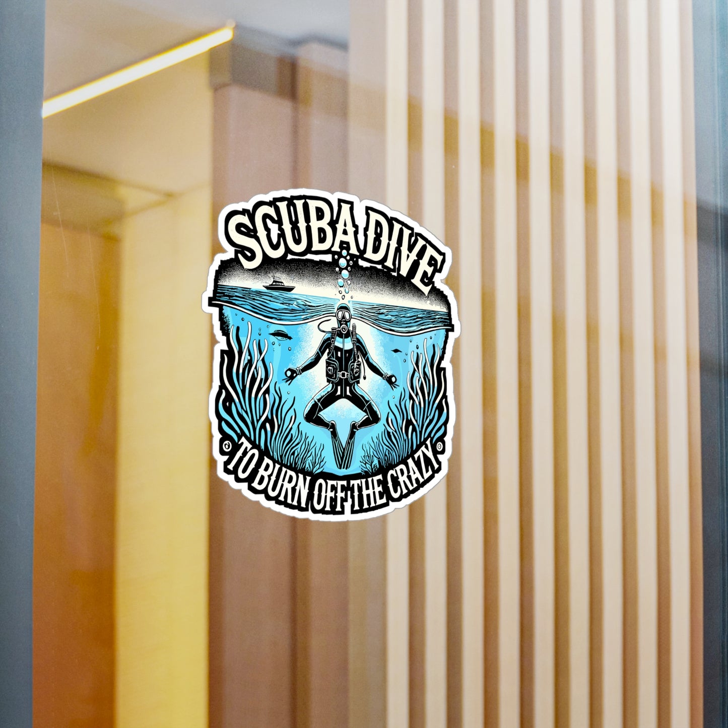 Scuba Dive to Burn Off the Crazy – Funny Scuba Diving Sticker for Laptop or Water Bottle | Ocean Lover Gift, Diver Decal