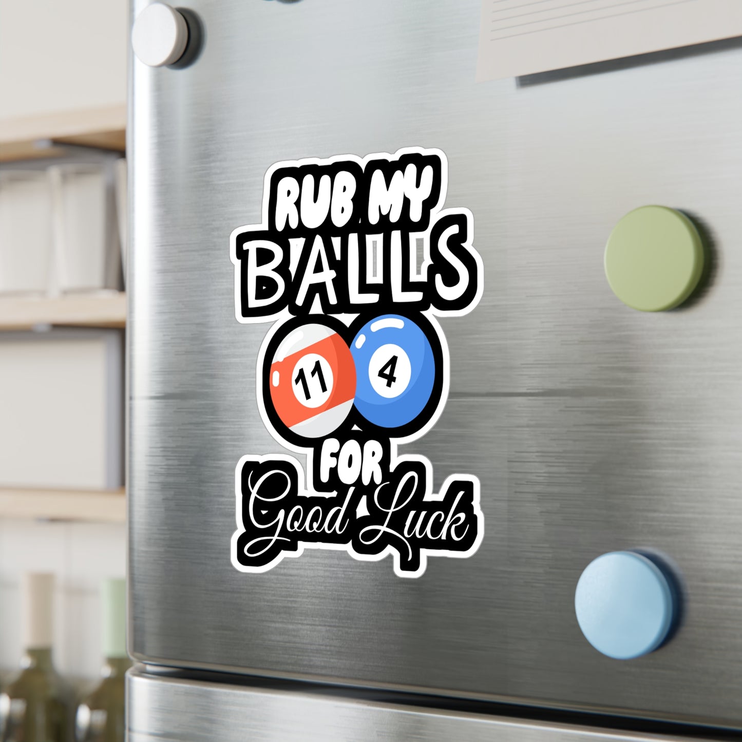 Rub My Balls For Good Luck - Billiards Sticker for Wall, Laptop, Window, Truck, Car Billiards Gift Vinyl Pool Decal Sticker