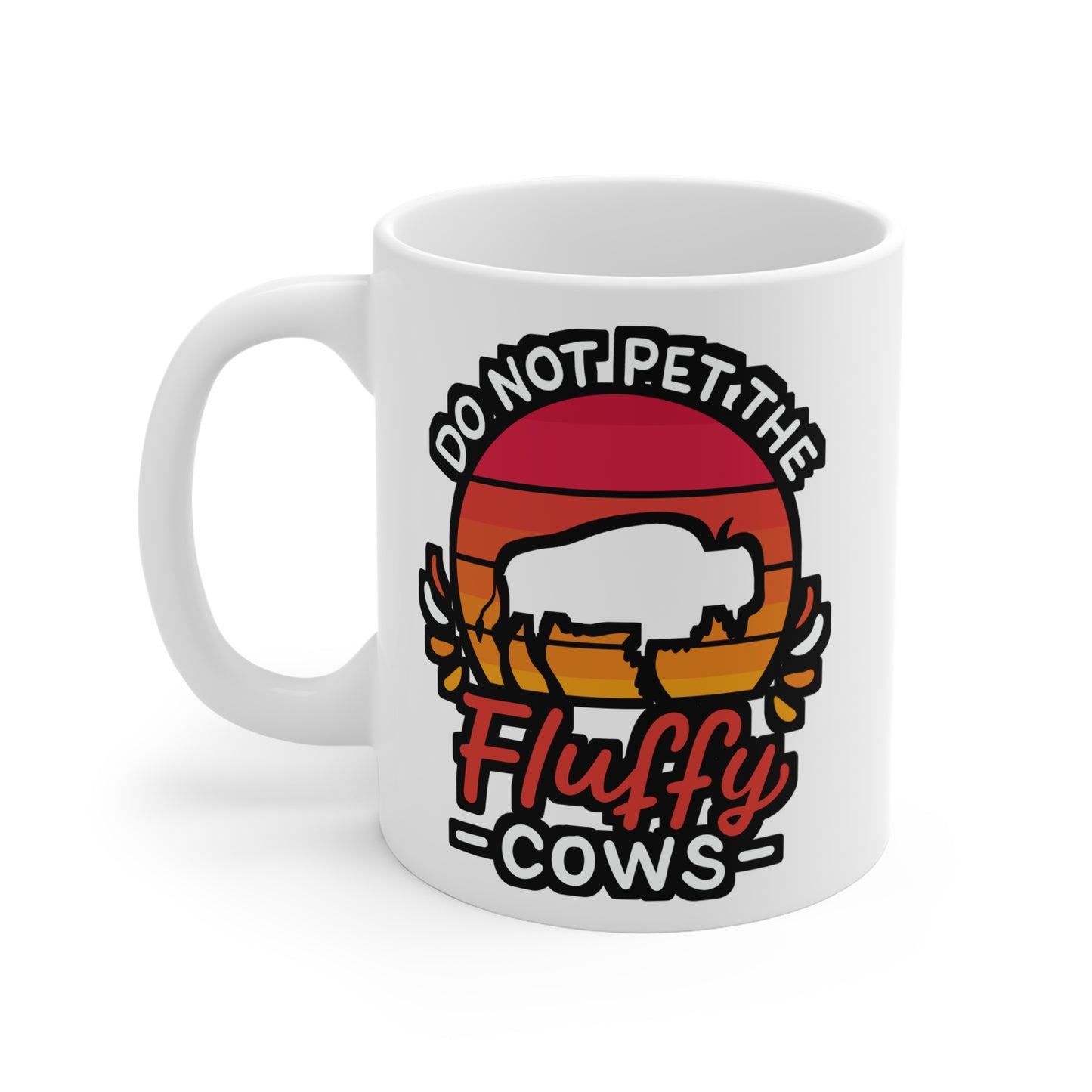 Do Not Pet The Fluffy Cows - Yellowstone-park Mug for Coffee 11oz. Yellowstone-park Cup, White ceramic, Hiking Mug - Yellowstone-park Gift