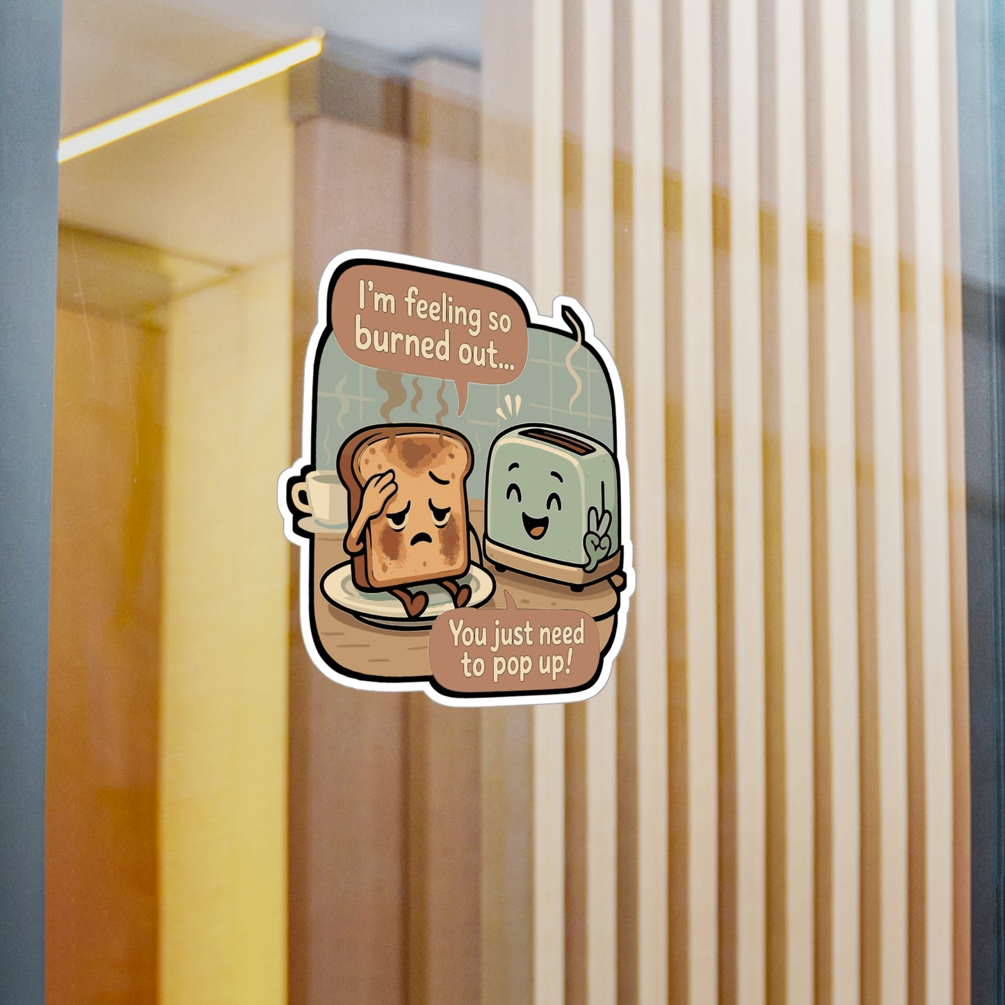 Toast Sticker – "I'm Feeling So Burned Out" Funny Burnout Decal for Laptop, Water Bottle, Vinyl Exhaustion & Stress Relief Gift