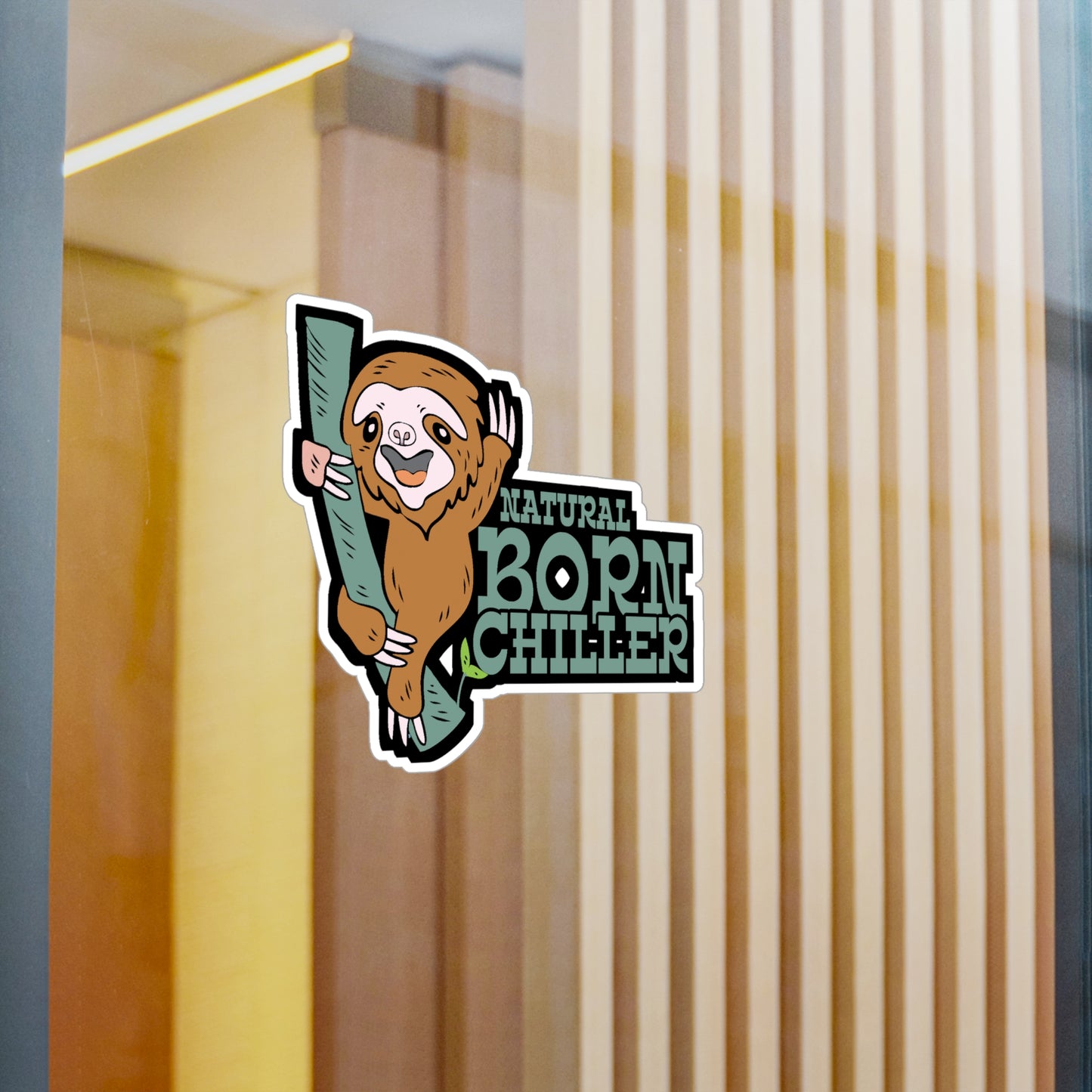 Natural Born Chiller - Sloth Sticker for Car Window Laptop Sticker. Water Bottle Sticker, Vinyl Cute Decal, Sloths Sticker - Sloth Gift