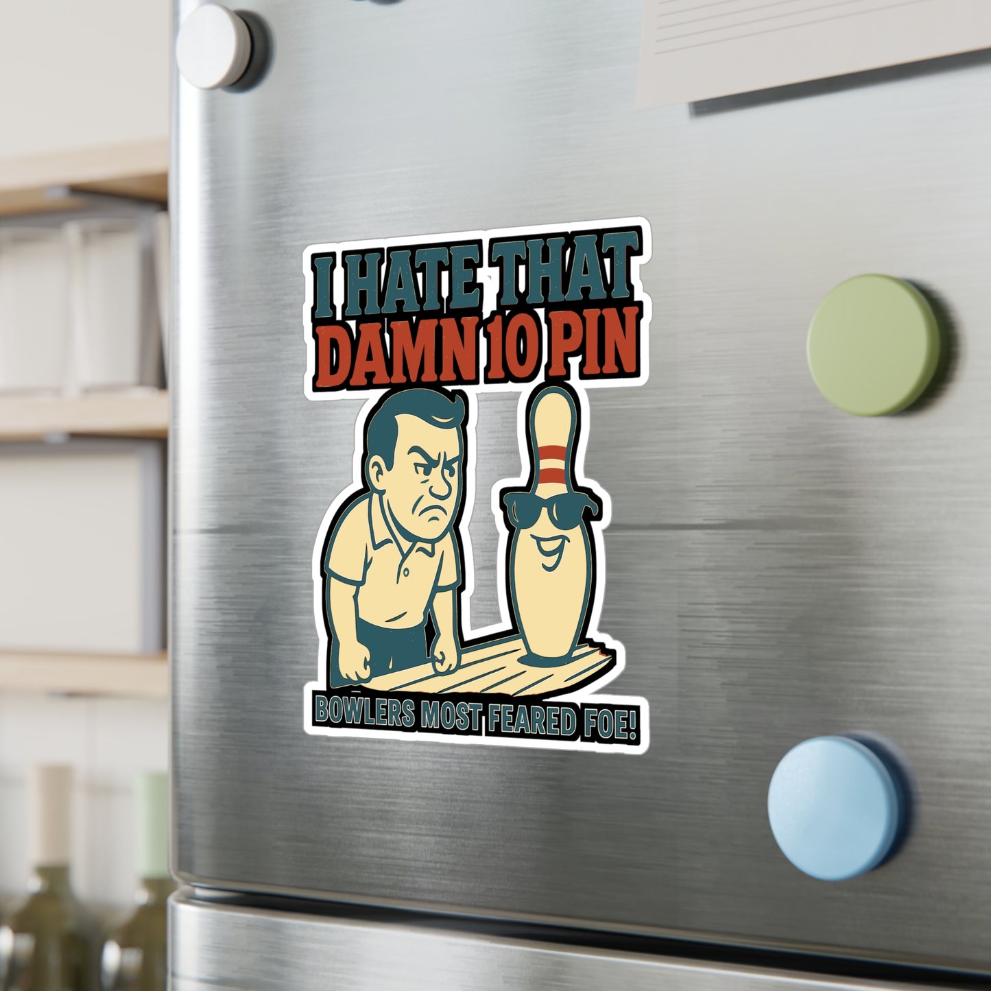 I Hate That Damn 10 Pin - Bowling Sticker for Laptops, Water Bottles - Funny Gift for Bowlers & Bowling Lovers
