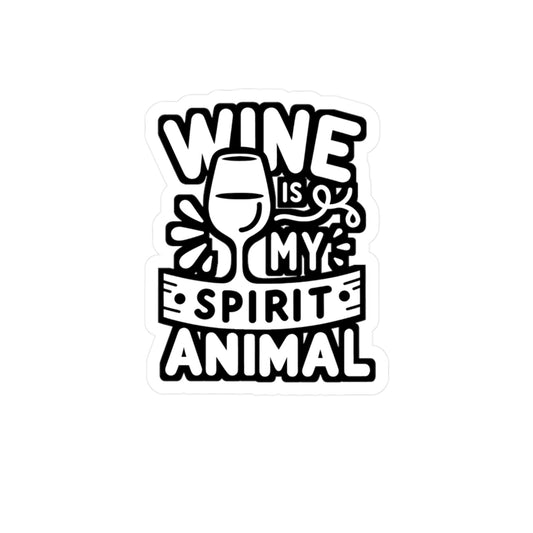 Wine is My Spirit Animal - Drinking Sticker for Car Window Laptop Sticker. Water Bottle Sticker, Vinyl Wine Decal, Alcohol Sticker - Drinking Gift