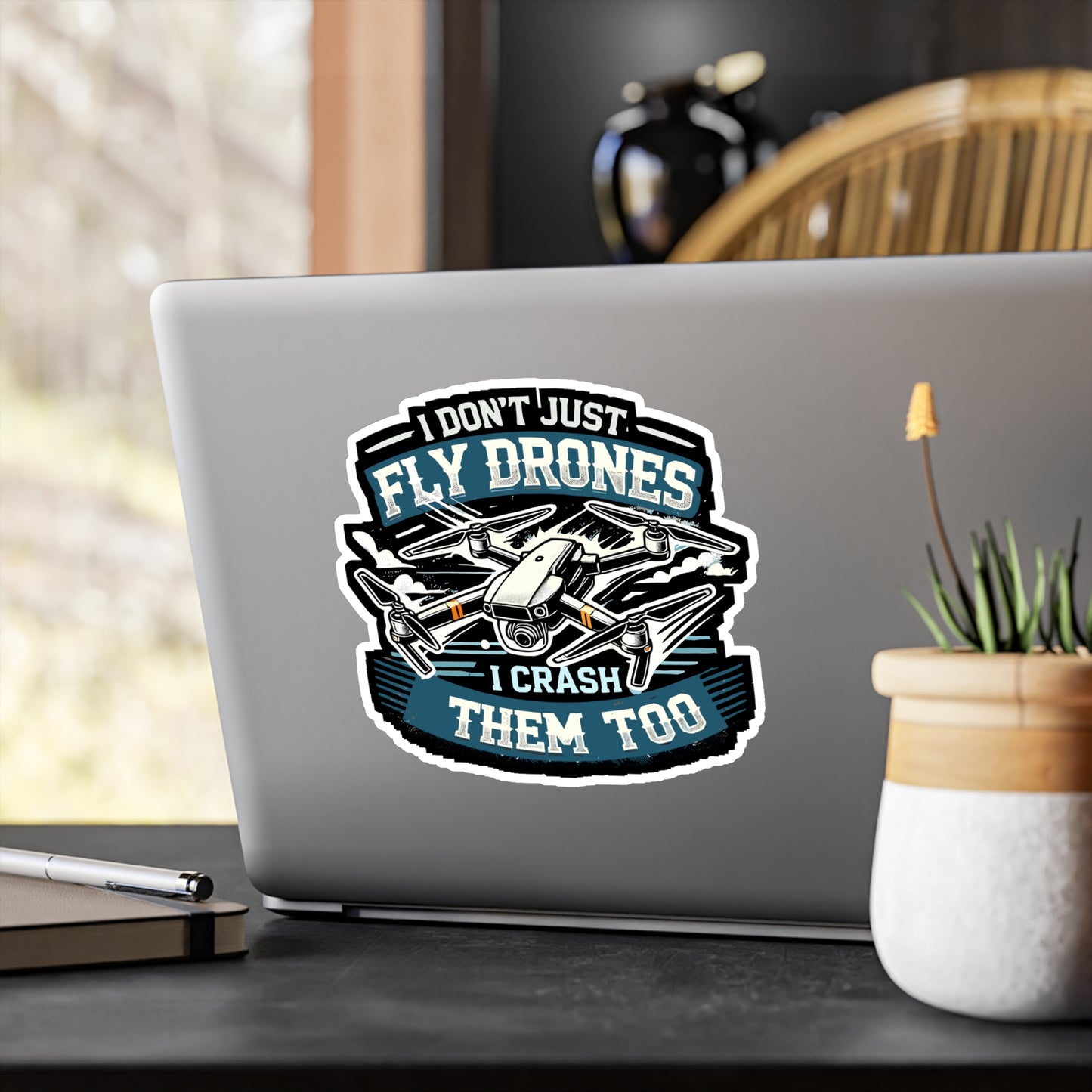 I Don't Just Fly Drones I Crash Them Too - Drone Sticker for Laptop Sticker. Water Bottle Sticker, Vinyl Drone pilot Decal - Drone Gift