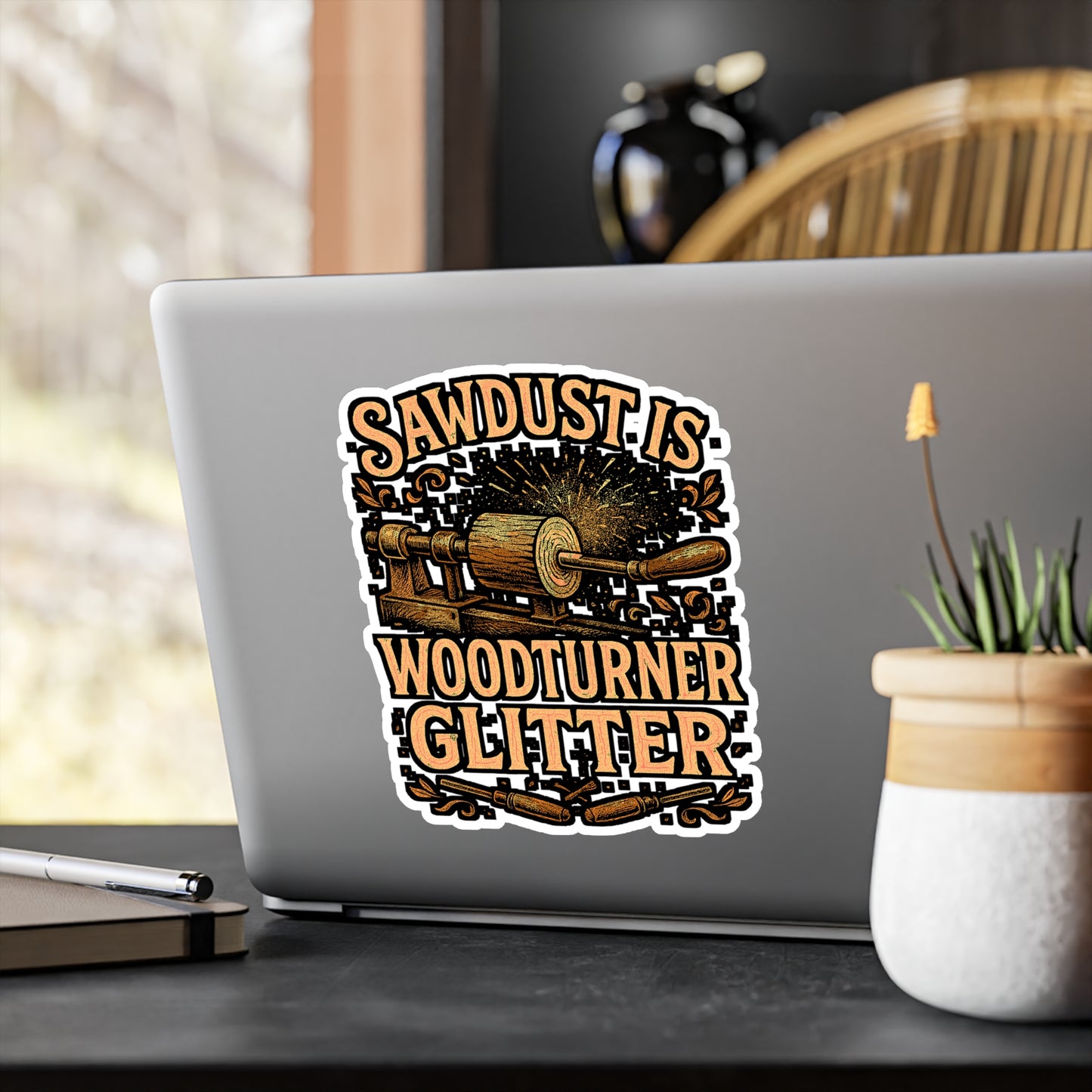 Sawdust Is Woodturner Glitter – Vinyl Sticker for Laptop, Water Bottle, or Coffee Mug | Woodturning Gift Idea
