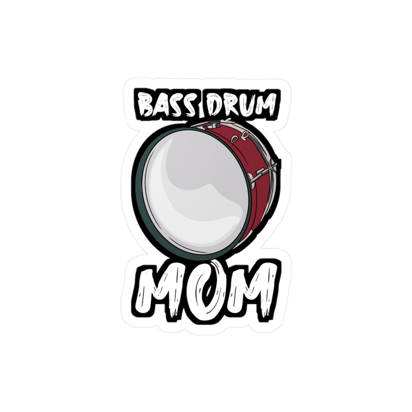 Bass Drum Mom - Marching-band Sticker for Laptop Sticker. Water Bottle Sticker, Vinyl Percussion Decal - Marching-band Gift