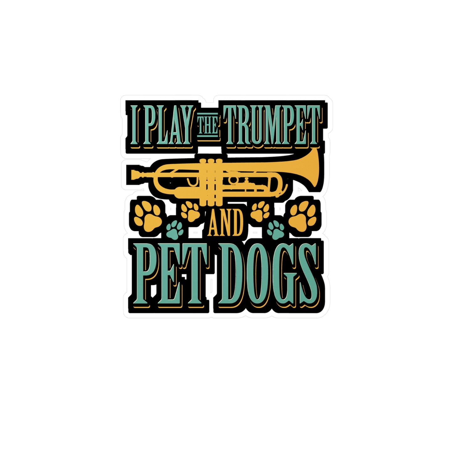 Play The Trumpet And Pet Dogs - Trumpet Sticker for Laptop Sticker. Water Bottle Sticker, Vinyl Brass Decal - Trumpet Gift