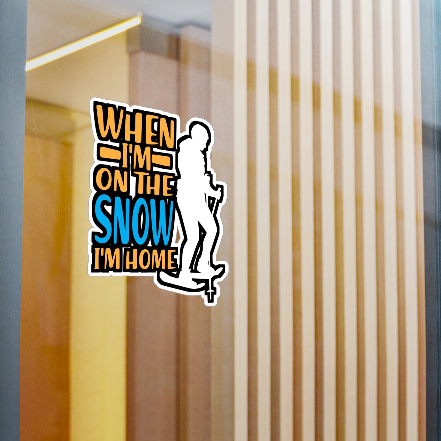 When I'm one the Snow I'm Home - Snowshoe trekking Sticker for Laptop Sticker. Water Bottle Sticker, Vinyl Snowshoe hiker Decal - Snowshoe trekking Gift