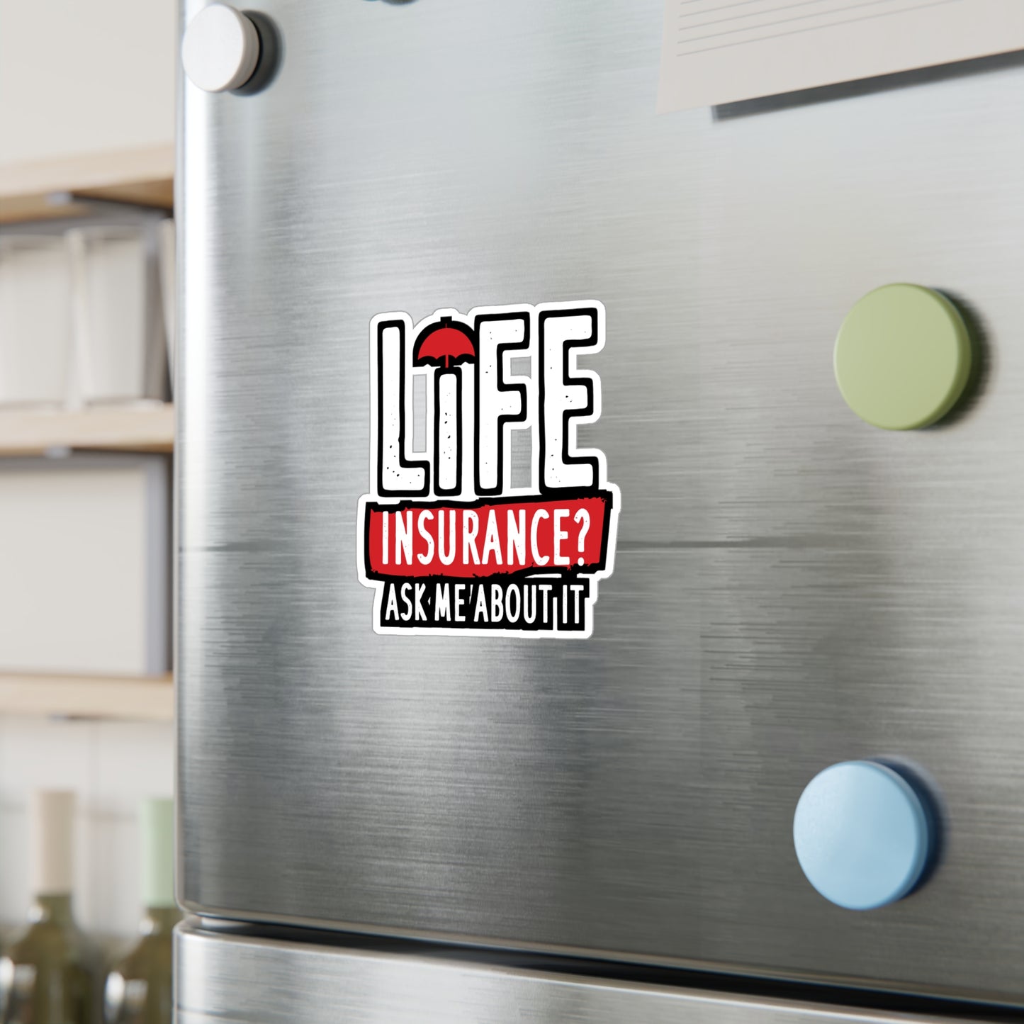 Life Insurance Ask Me About It - Insurance-agent Sticker for Laptop Sticker. Water Bottle Sticker, Vinyl Policy Decal - Insurance-agent Gift