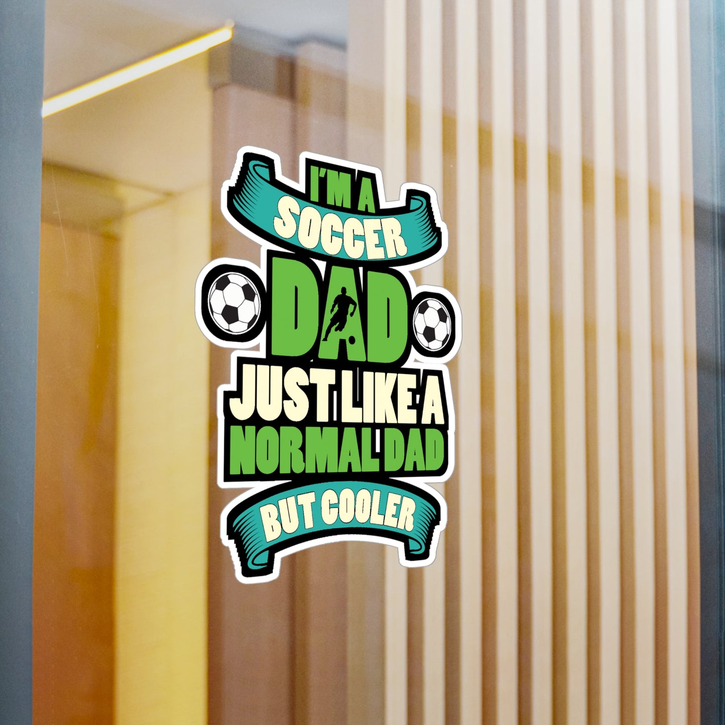 Im a soccer dad just like a normal dad but cooler - Football Sticker for Laptop Sticker. Water Bottle Sticker, Vinyl  Decal - Football Gift