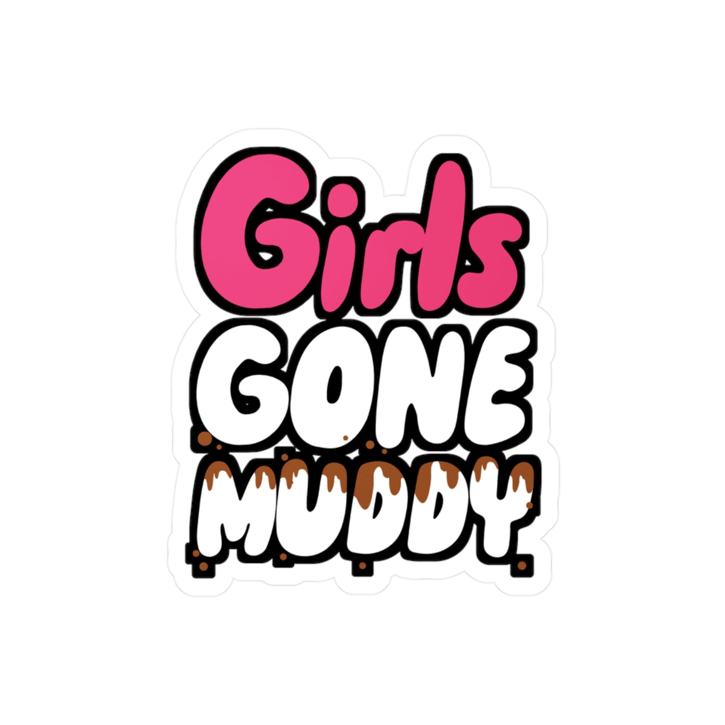 Girls Gone Muddy - Marathon Sticker for Wall, Laptop, Window, Truck, Car Marathon Gift Vinyl Running Decal Sticker