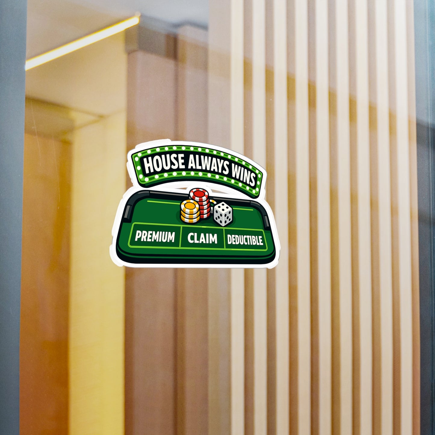 Insurance Agent Sticker House Always Wins Vinyl Waterproof decals for Laptop Water Bottle Policy Premium Liability