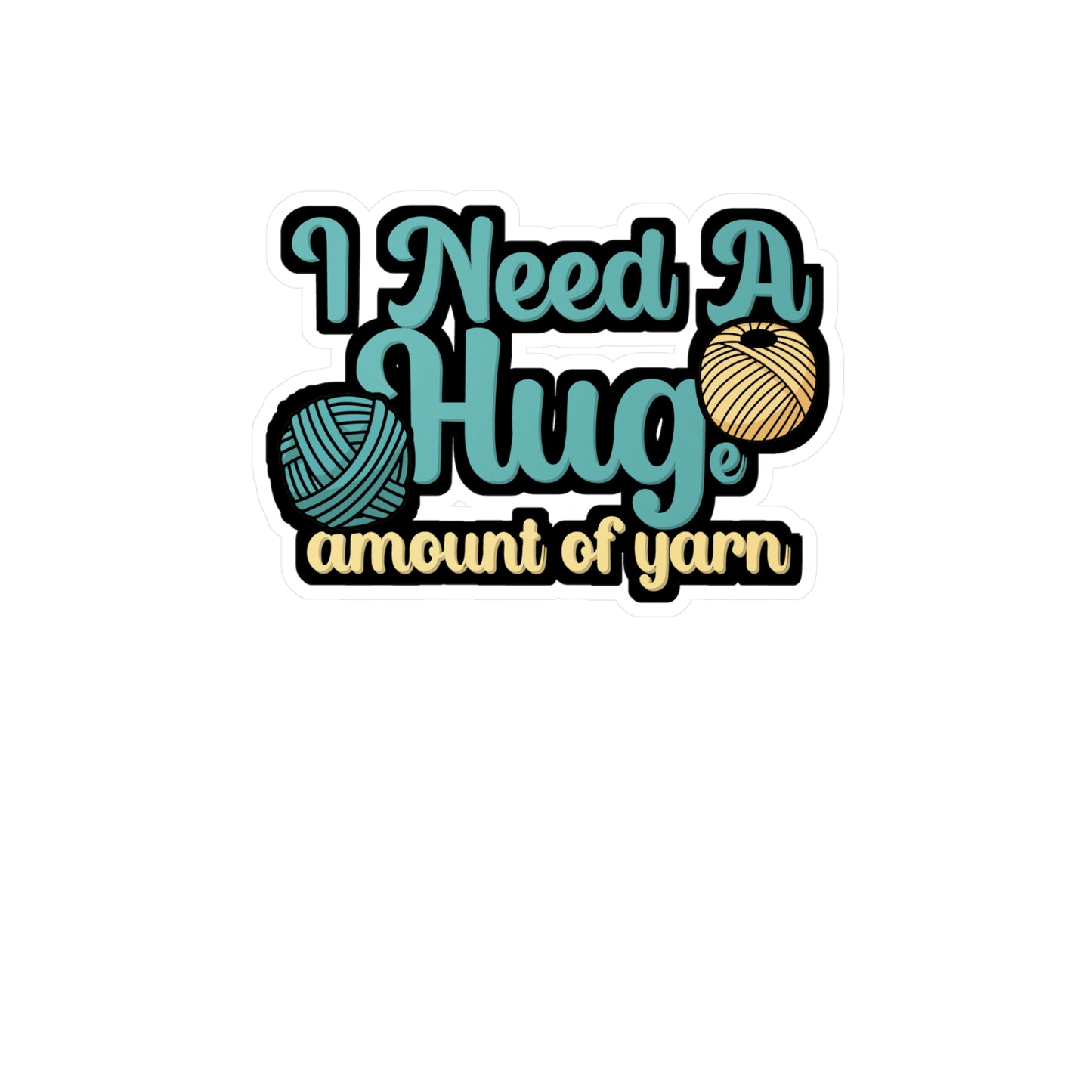 I need a huge amound if yarn - Crocheting Sticker for Wall, Laptop, Window, Truck, Car Crocheting Gift Vinyl Crocheter Decal Sticker
