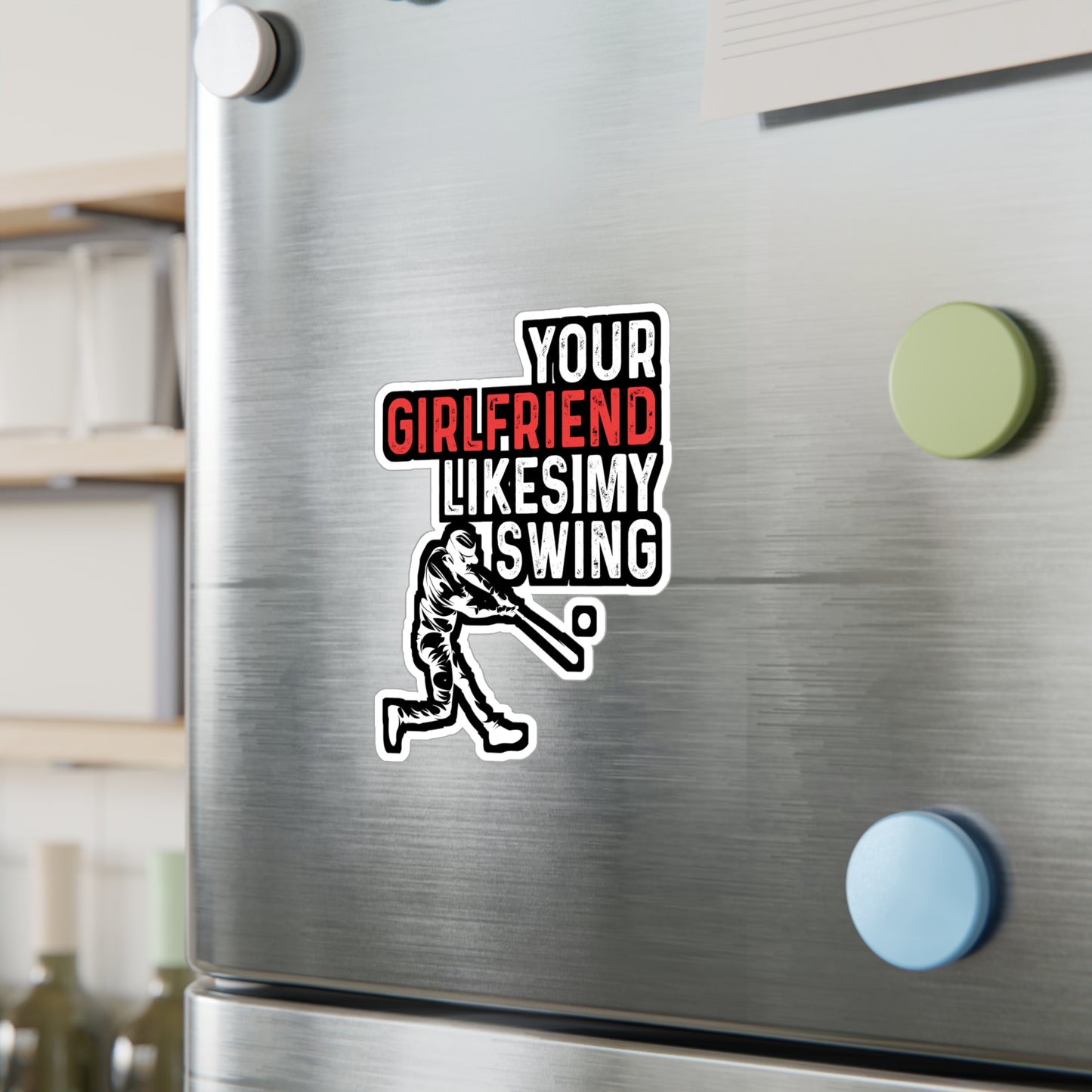 Your Girlfriend Likes My Swing - Baseball Sticker for Laptop Sticker. Water Bottle Sticker, Vinyl Softball Decal - Baseball Gift