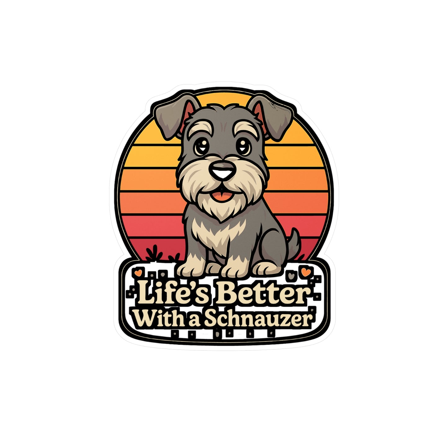 Schnauzer Sticker – "Life's Better With A Schnauzer" Decals, Loyal Pawprint Vinyl Decor for Laptop, Water Bottle, Waterproof