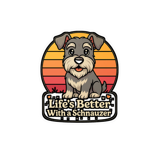 Schnauzer Sticker – "Life's Better With A Schnauzer" Decals, Loyal Pawprint Vinyl Decor for Laptop, Water Bottle, Waterproof