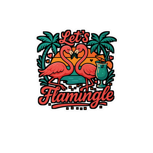 Let's Flamingle - Flamingo Sticker for Laptop, Water Bottle, Girls, Teens, Gift