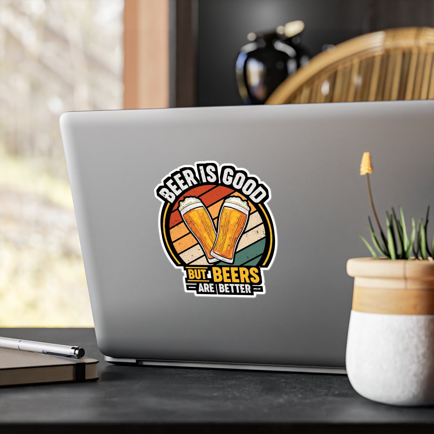 Beer Is Good But Beers are Better - Beer Sticker for Laptop Sticker. Water Bottle Sticker, Vinyl Alcohol Decal - Beer Gift