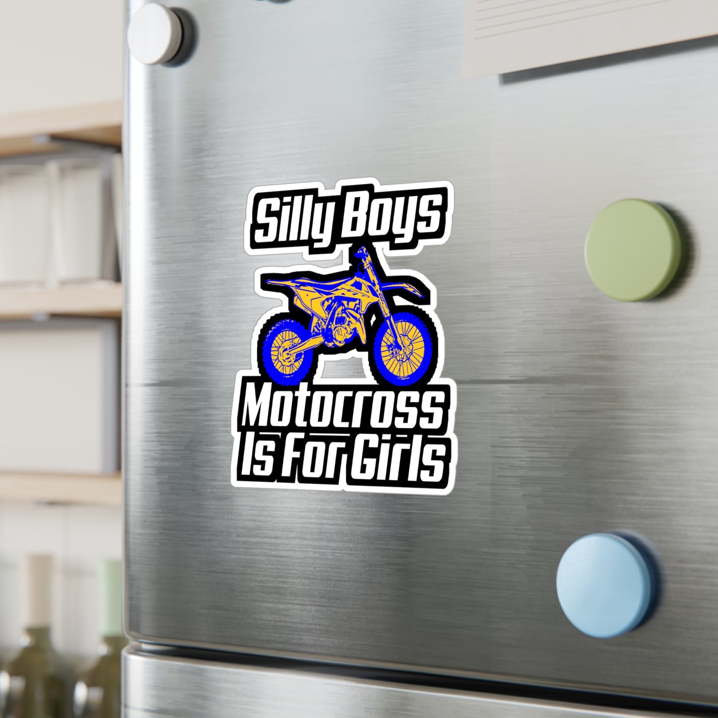 Silly Boys Motocross Is For Girls - Motorcycle Sticker for Laptop Sticker. Water Bottle Sticker, Vinyl Racing Decal - Motorcycle Gift