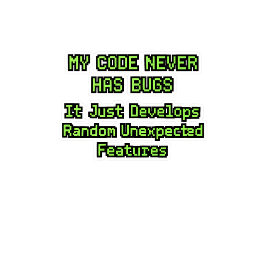 My Code Never Has Bugs – Funny Programmer Sticker for Laptop or Water Bottle | QA Developer Gift Decal