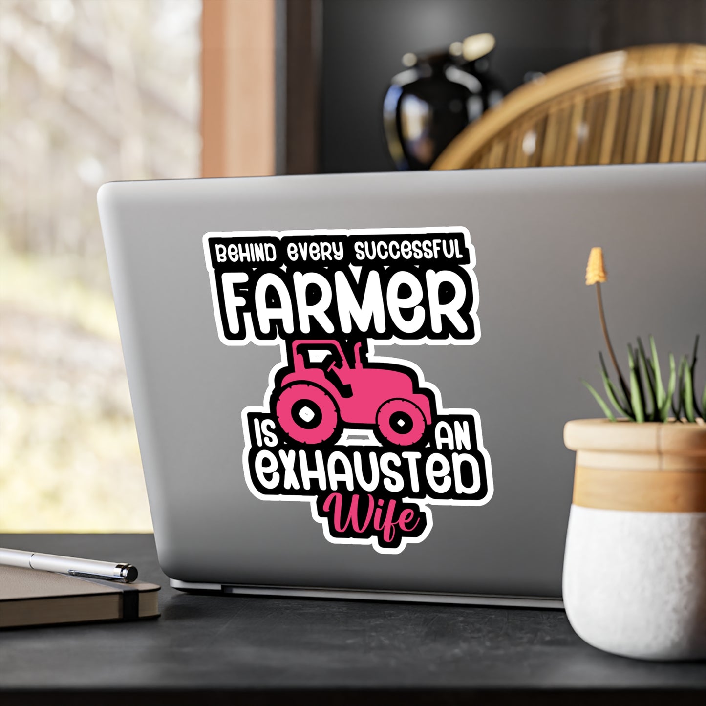 Behind every successful farmer is an exhausted wife - Farmer Sticker for Wall, Laptop, Window, Truck, Car Farmer Gift Vinyl Funny Decal Sticker