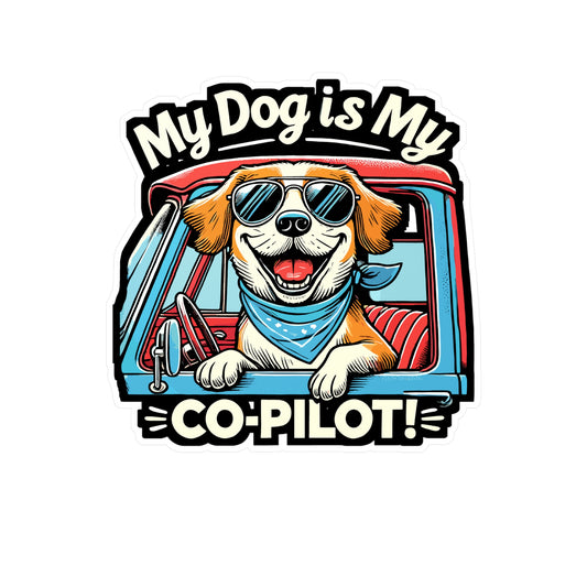 My Dog is My Co-Pilot - Dog Sticker for Laptop Sticker. Water Bottle Sticker, Vinyl Co-pilot Decal - Dog Gift