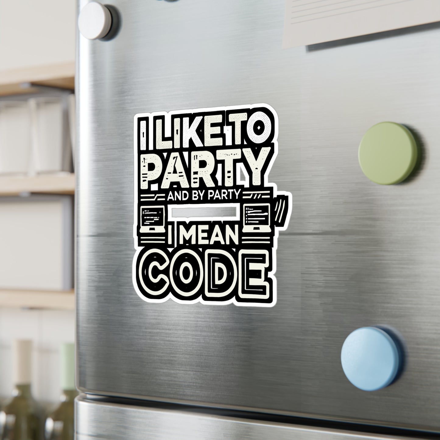 I like to party and by party I mean code - Coding Sticker for Laptop Sticker. Water Bottle Sticker, Vinyl Programming Decal - Coding Gift