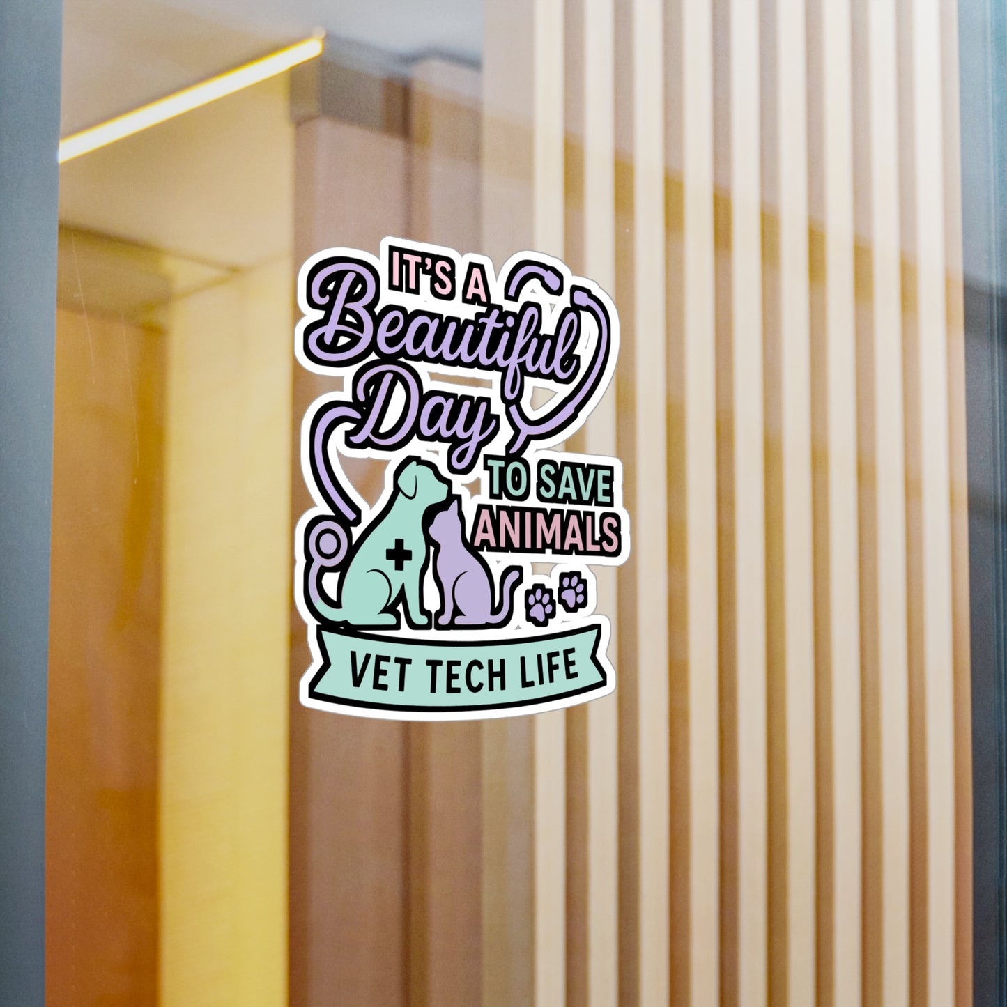 It’s a Beautiful Day to Save Animals – Vet Tech Sticker for Laptop or Water Bottle | Vinyl Veterinarian Decal, Animal Rescue Gift