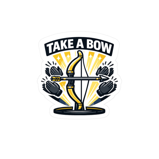 Archery Sticker "Take a Bow" Archer Hunting Shoot, Vinyl Waterproof Laptop Water Bottle decals