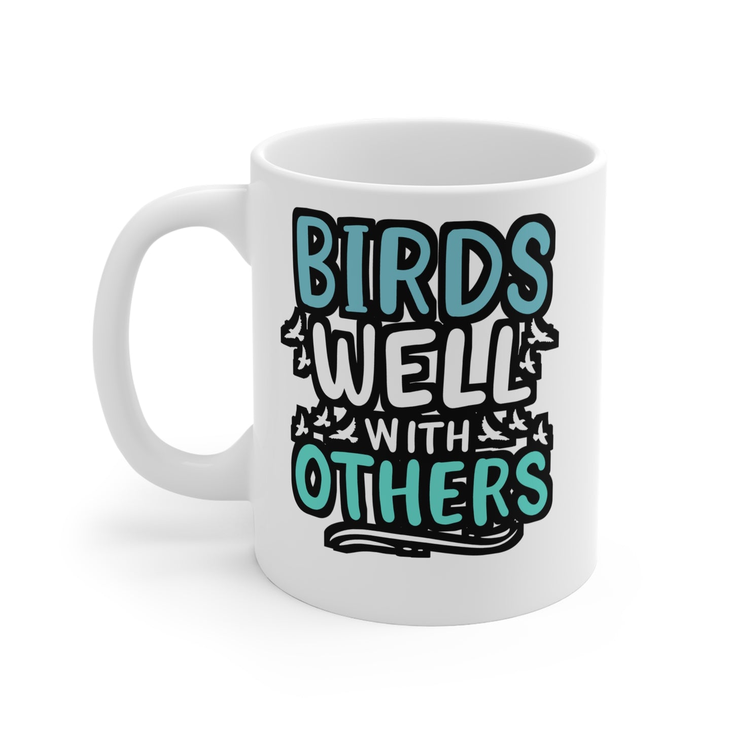 Birds Well With Others - Birdwatcher Mug for Coffee 11oz. Birdwatcher Cup, White ceramic, Binocular Mug - Birdwatcher Gift