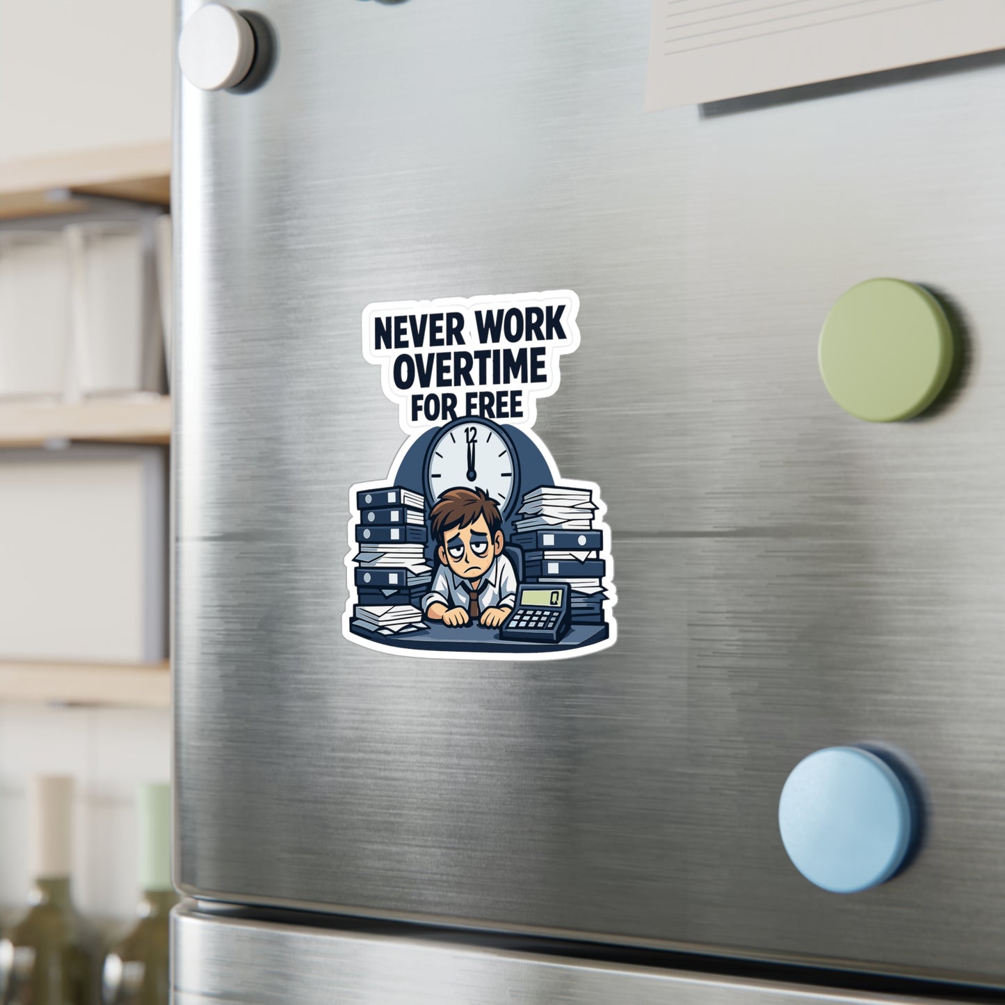 Accountant Sticker Never Work Overtime For Free Funny Spreadsheet Balance Amortization Vinyl sticker decals for Laptop Water Bottle Waterproof