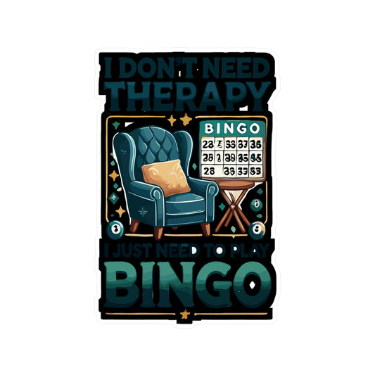 I Don't Need Therapy I Just Need To Play Bingo - Bingo Sticker for Laptop Sticker. Water Bottle Sticker, Vinyl Caller Decal - Bingo Gift