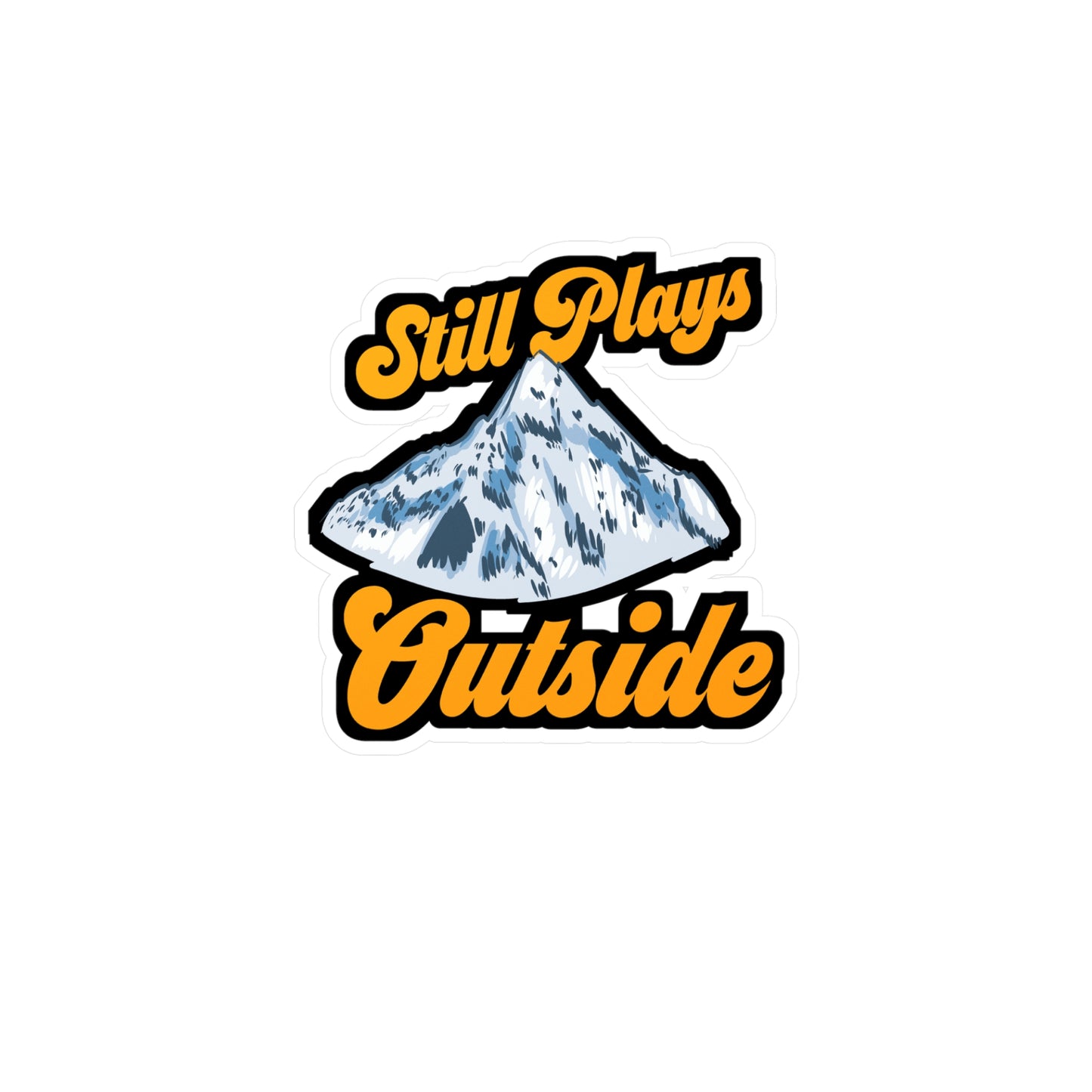 Still Plays Outside - Hiking Sticker for Laptop Sticker. Water Bottle Sticker, Vinyl Camping Decal - Hiking Gift