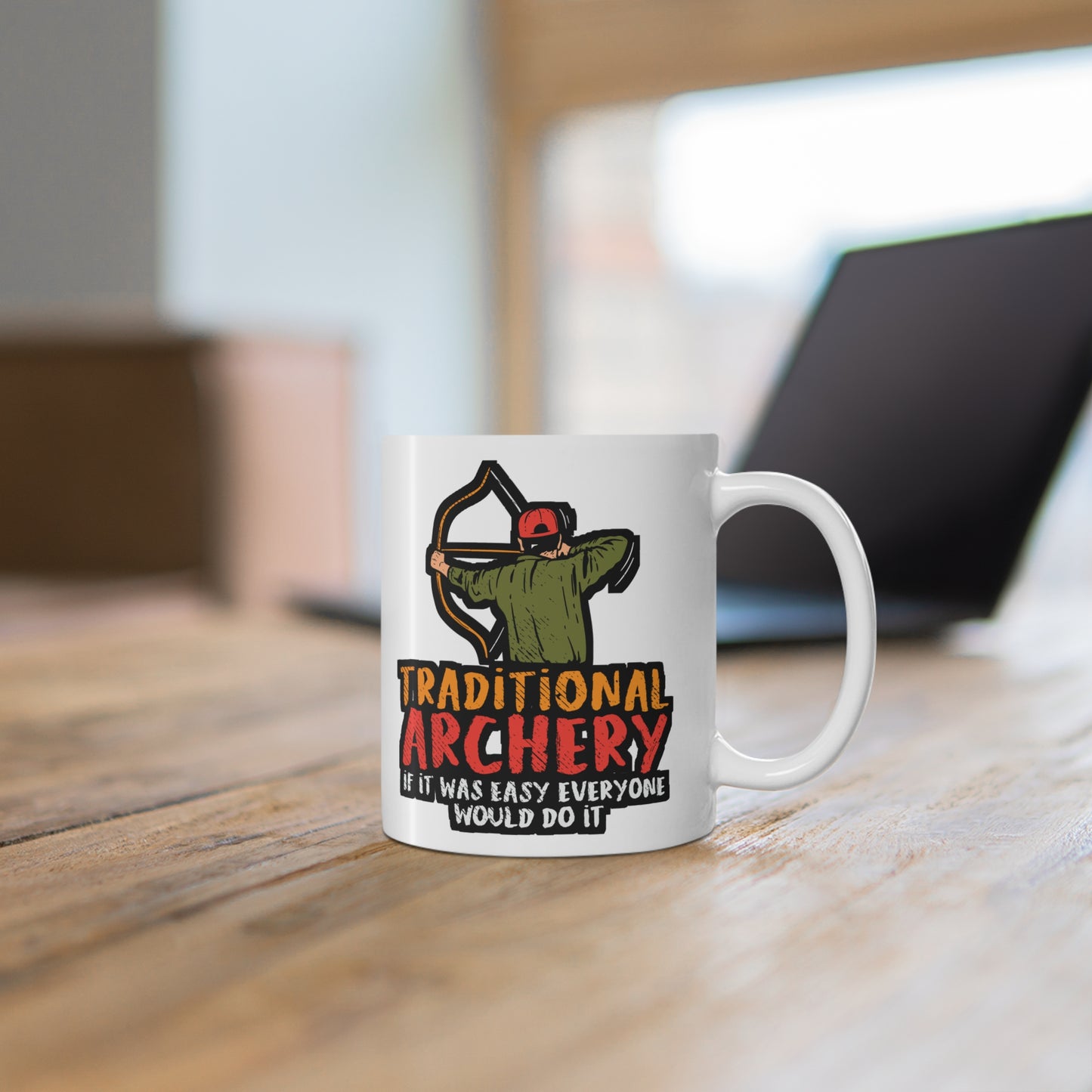 Traditional Archery If It Was Easy Everyone Would Do It - Archery Mug for Coffee 11oz. Archery Cup, White ceramic, Prehistoric Tee Mug - Archery Gift