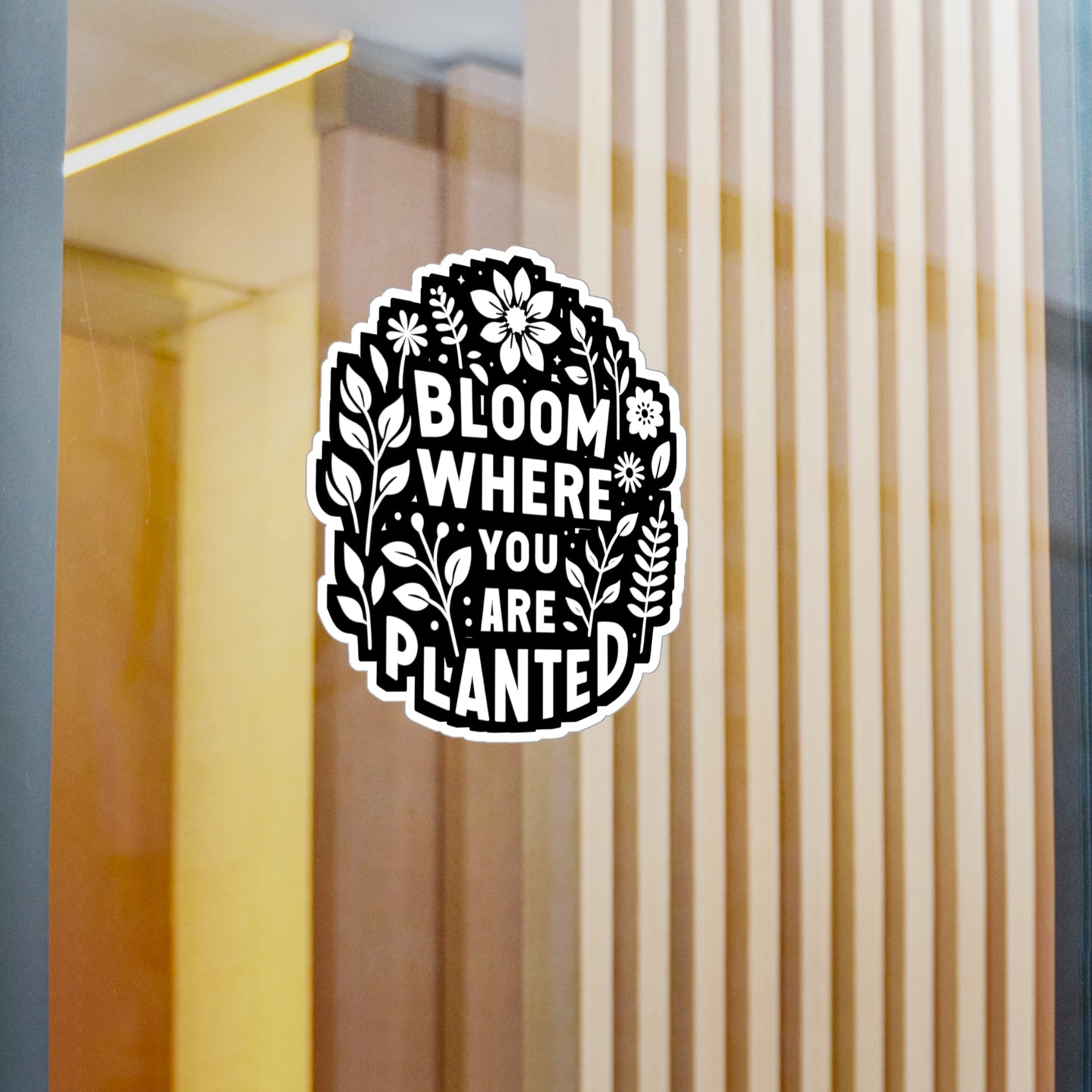 Bloom where you are planted - Gardening Sticker for Laptop Sticker. Water Bottle Sticker, Vinyl Greenhouse Decal - Gardening Gift