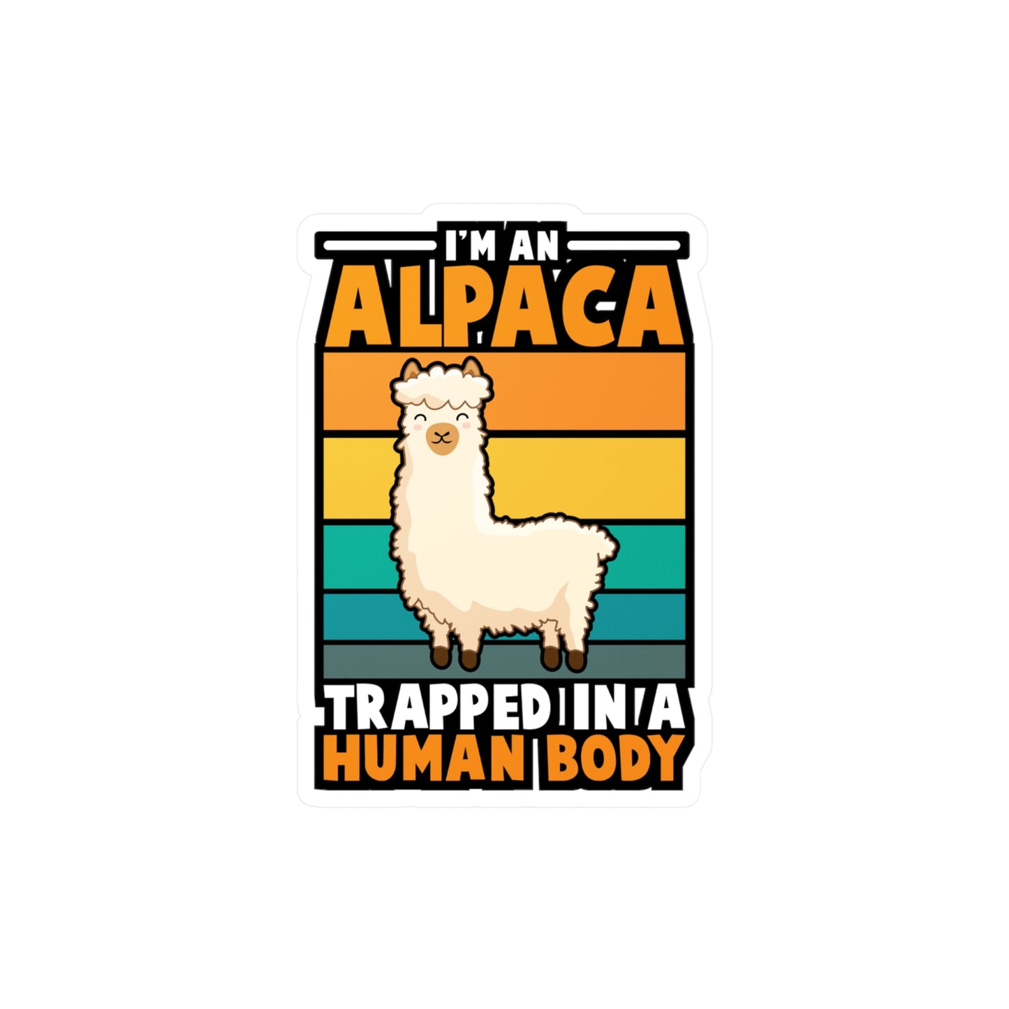 I'm an Alpaca Trappped In A Human Body - Alpaca Sticker for Laptop Sticker. Water Bottle Sticker, Vinyl Alpacas Decal - Alpaca Gift